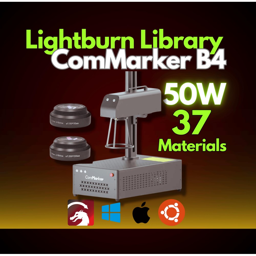 ComMarker B4 50W Fiber Laser Lightburn Library CLB
