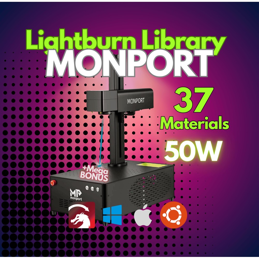 MONPORT 50W LightBurn Library Settings – 37 Materials