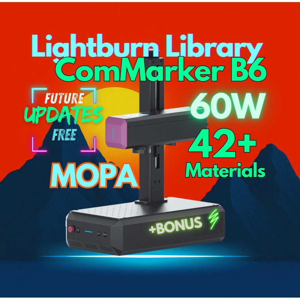 ComMarker B6 MOPA 60W LightBurn Library Settings – 42 Materials