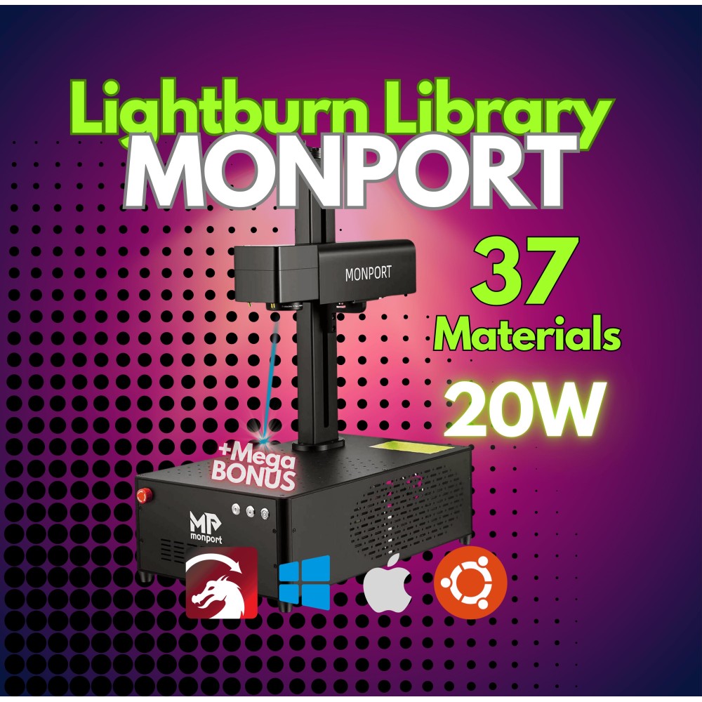 MONPORT 20W Fiber Laser Lightburn Library CLB